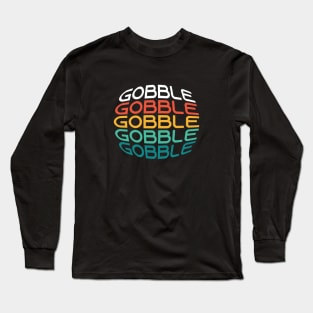 Gobble Long Sleeve T-Shirt